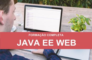 Curso Formação completa em Java Web com CERTIFICADO! O Mais completo!